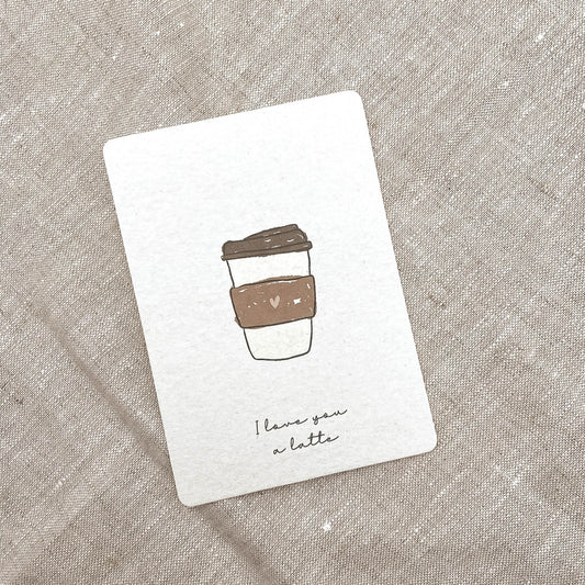 Karte • Love you a latte - "Bine"